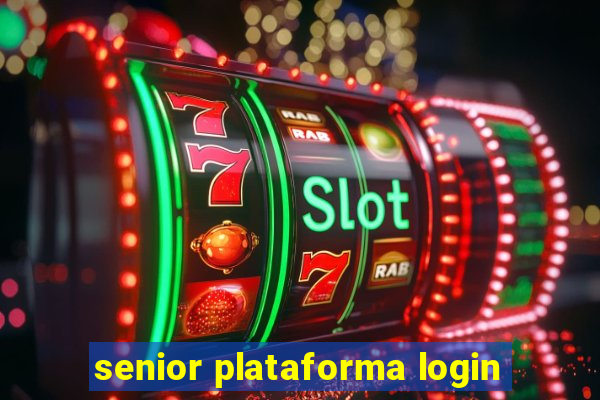 senior plataforma login